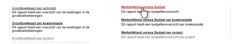Rapport selecteren Werkelijkheid versus Budget