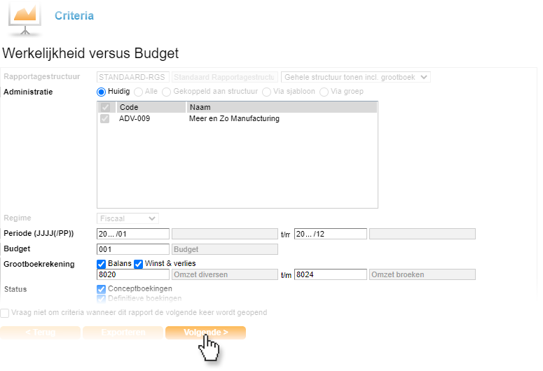 Rapport criteria Werkelijkheid versus Budget